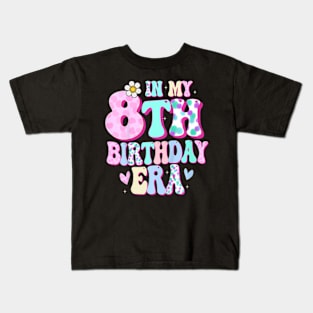 Kids In My 8Th Birthday Era Girl Eight Bday 8 Year Old Kids T-Shirt